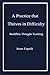 A Practice that Thrives in Difficulty: Buddhist Thought Training