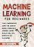 Machine Learning: For Begin...