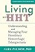 Living with HHT: Understanding and Managing Your Hereditary Hemorrhagic Telangiectasia (A Johns Hopkins Press Health Book)