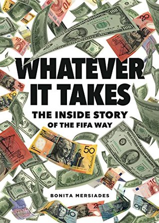 Whatever It Takes: The Inside Story of the FIFA Way