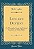 Life and Destiny: Or Thoughts From the Ethical Lectures of Felix Adler (Classic Reprint)