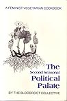 Second Seasonal Political Palate: A Feminist Vegetarian Cookbook