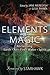 Elements of Magic: Reclaiming Earth, Air, Fire, Water & Spirit