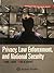 Privacy, Law Enforcement, and National Security (Aspen Custom Publishing)