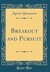 Breakout and Pursuit