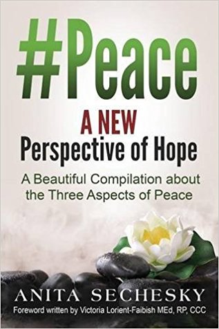 #Peace - A New Perspective of Hope: A Beautiful Compilation about the Three Aspect of Peace
