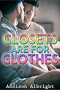 Closets Are for Clothes