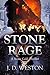 Stone Rage by J.D.  Weston