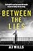 Between the Lies by A.J. Wills Between the Lies by A.J. Wills