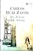 El juego del ángel by Carlos Ruiz Zafón
