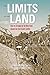 The Limits of the Land: How the Struggle for the West Bank Shaped the Arab-Israeli Conflict (Perspectives on Israel Studies)