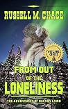 From Out Of The Loneliness: The Adventures Of Dalton Laird From Out Of The Loneliness: The Adventures Of Dalton Laird