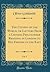 The Citizen of the World, or Letters From a Chinese Philosopher Residing in London to His Friends in the East, Vol. 1 (Classic Reprint)