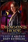 Dragon's Hope (Blood Prophecy, #3)