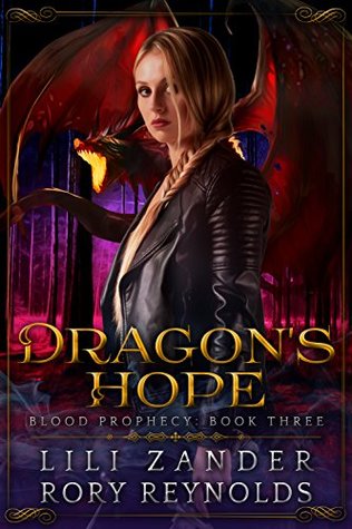 Dragon's Hope (Blood Prophecy, #3)