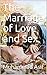 The Marriage of Love and Sex by Muhammad Asif