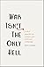 War Isn't the Only Hell by Keith Gandal