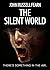 The Silent World: A Harrowi...