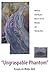 Ungraspable Phantom: Essays...