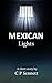 Mexican Lights: A Hard Hitt...