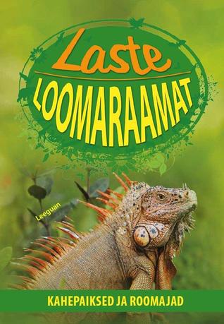 Laste loomaraamat: Kahepaiksed ja roomajad
