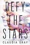 Defy the Stars by Claudia Gray
