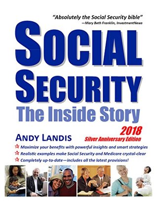 Social Security: The Inside Story, 2018 Silver Anniversary Edition (Kindle Edition)