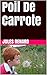 Poil De Carrote (Illustré) by Jules Renard