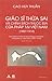 Giáo Sĩ Thừa Sai Và Chính Sách Thuộc Địa Của Pháp Tại Việt Nam (1857 -1914)
