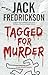 Tagged for Murder (Dek Elst...