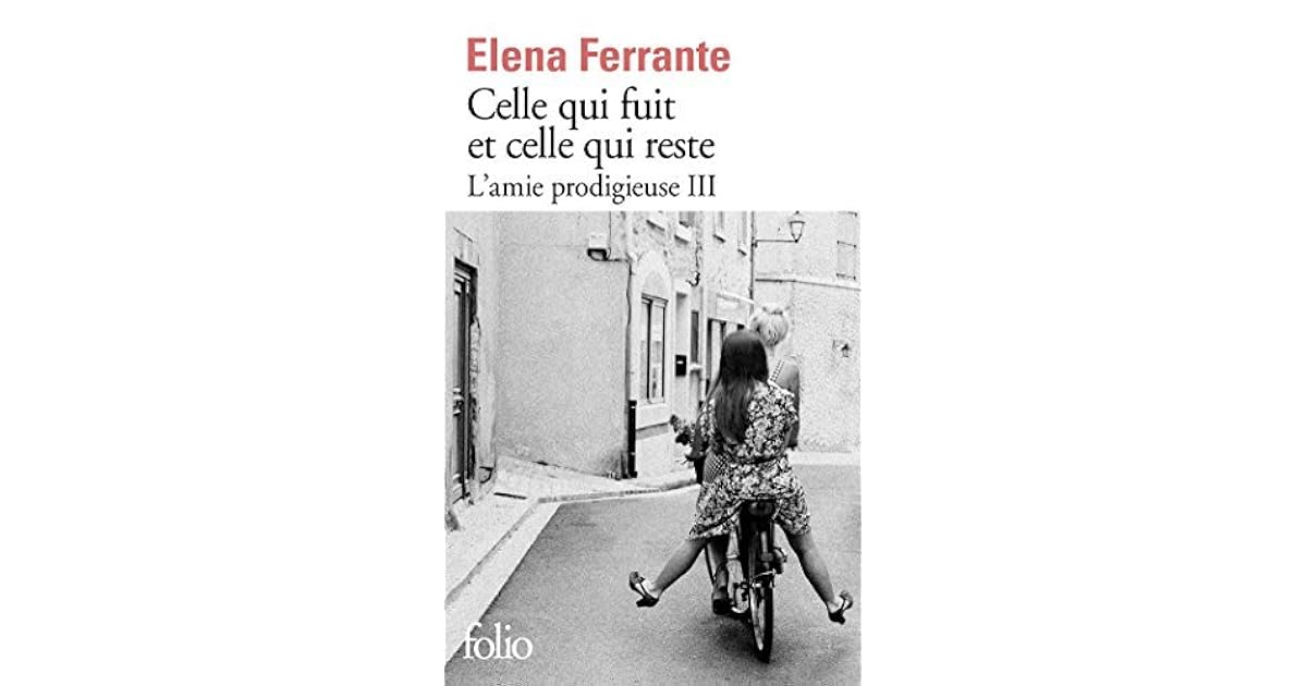 L'amie prodigieuse (Tome 3) Celle qui fuit et celle qui reste by