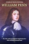 William Penn: The...