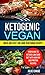 Ketogenic Vegan: Quick And ...