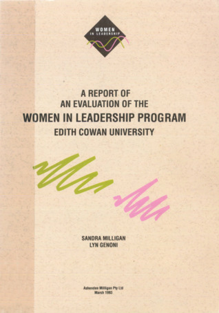 A Report of an Evaluation of the Women In Leadership Program, Edith Cowan University