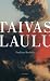 Taivaslaulu by Pauliina Rauhala Taivaslaulu by Pauliina Rauhala