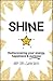 Shine by Andy Cope