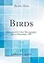 Birds, Vol. 2: Illustrated ...
