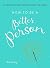 How to Be a Better Person by Kate Hanley