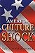 America: Culture Shock (The...
