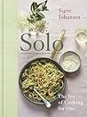 Solo: The Joy Of Cooking For One