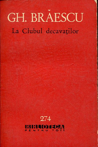 Scrieri alese: 1. La clubul decavaților