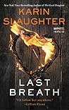 Last Breath by Karin Slaughter