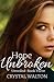 Hope Unbroken (Unveiled Series)