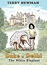 The Duke of Delhi: The White Elephant