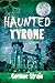 Haunted Tyrone