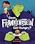 Does Frankenstein Get Hungry? by John Solimine