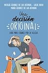 Una decisión orig...