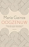 Oogzenuw by María Gainza Oogzenuw by María Gainza