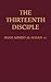 The Thirteenth Disciple by Ahmed Al-Hasan
