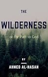 The Wilderness or...